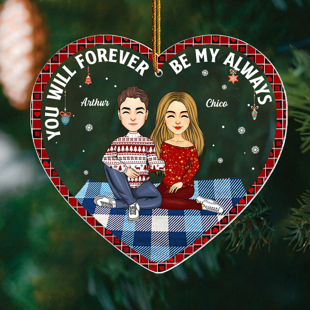 You Will Forever Be My Always - Personalized Couple Ornament