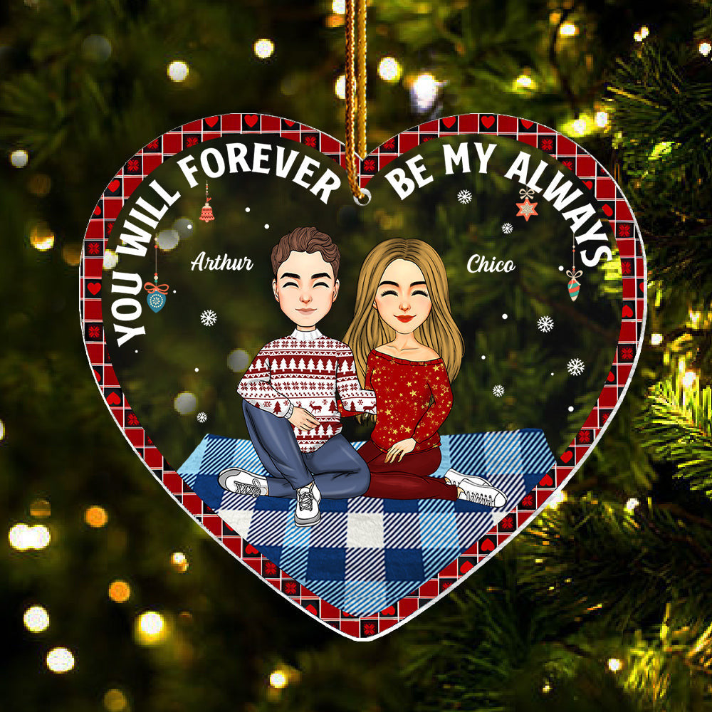 You Will Forever Be My Always - Personalized Couple Ornament