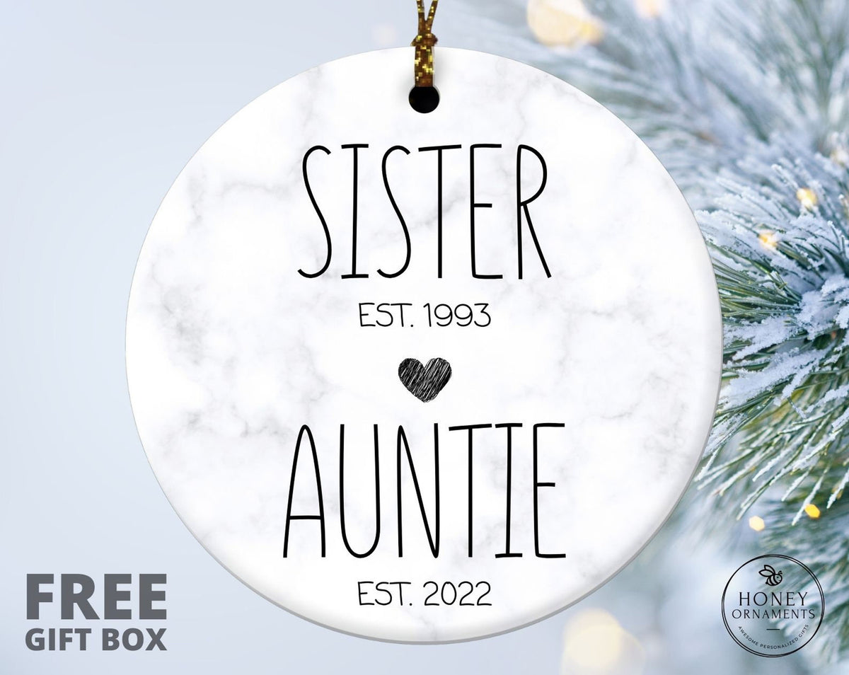 Sister, Auntie Ornament - New Aunt Gift - Pregnancy Announcement - Future Aunt Gifts - New Baby Announcement Keepsake - Custom Aunt Gift