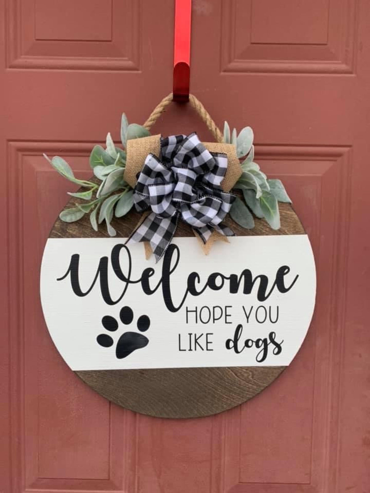 Welcome Hope You Like Dogs Door Round
