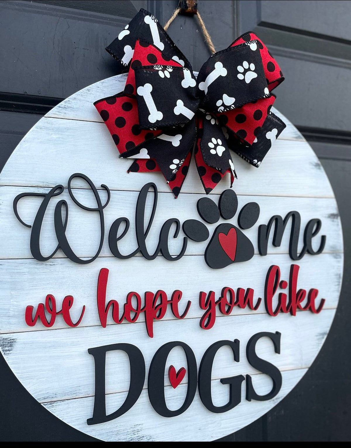 Welcome Dog Door Hanger, We Hope You Like Dogs, Dog decor