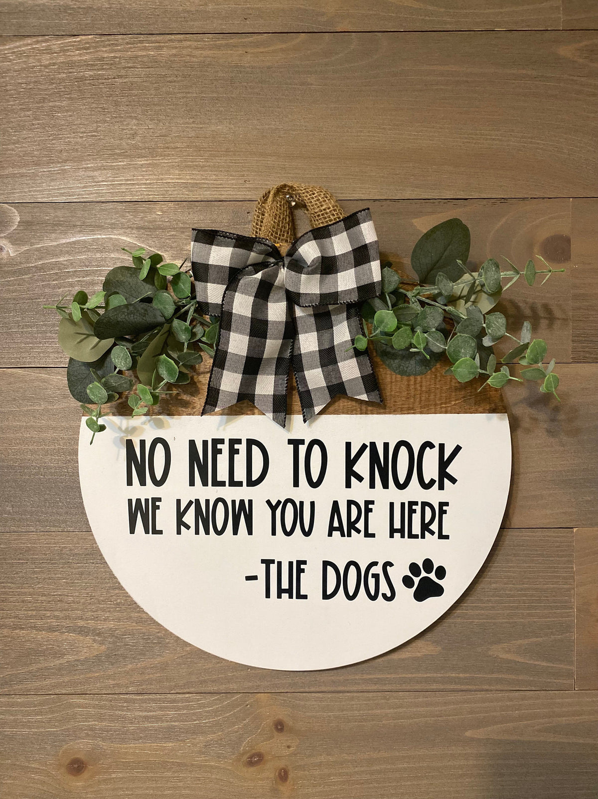 no need to knock we know you're here door hanger | Porch decor | Wreath | Wood Round | hola | the dogs