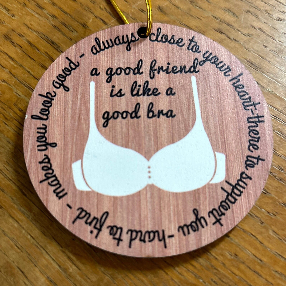 A good friend is like a good bra best Friend Gift Bestie supportive - white