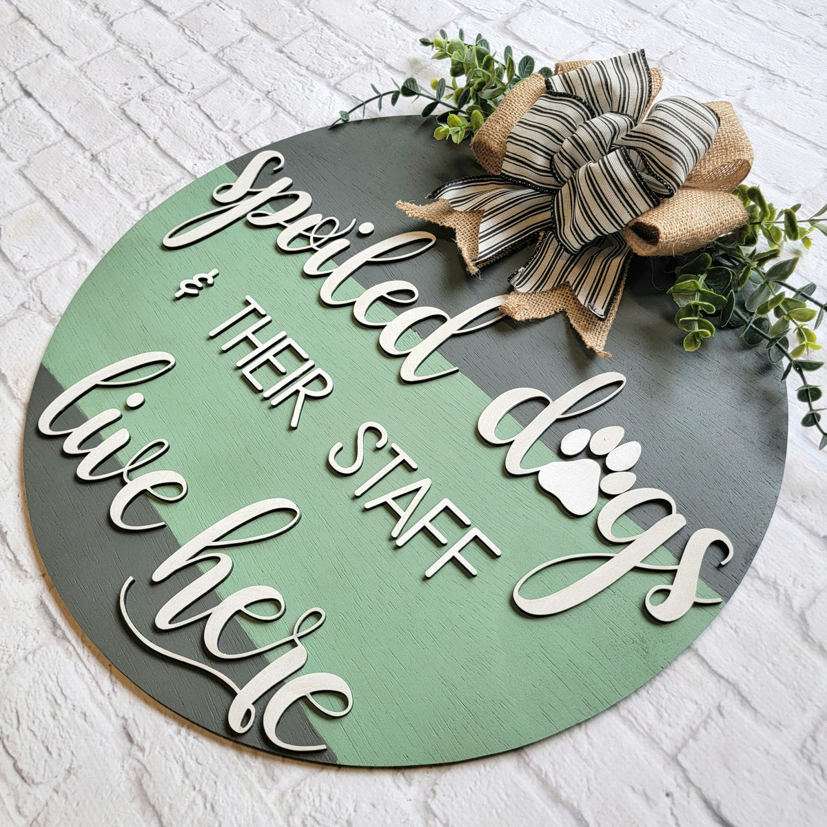 Spoiled Dogs Door Hanger - Funny Pet Door Sign-  Wood Raised Letters - Front Door Decor