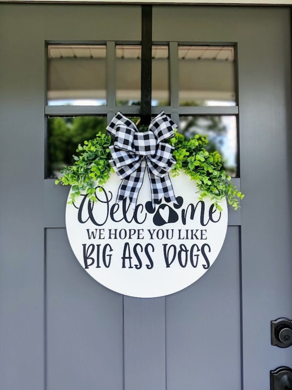Big Ass Dogs Welcome Sign | Door Wreath | Dog Welcome Sign | Front Door Decor | Home Sweet Home | Home Decor | Funny Dog Sign