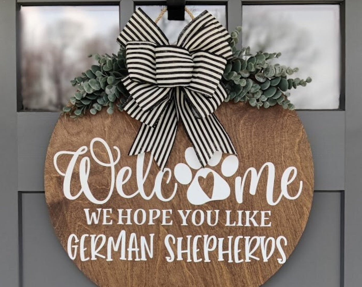 German Shepherd Welcome Sign | Front Door Wreath | Dog Welcome Sign | Hope You Like Dogs Door Sign | Home Decor | Front Door Decor |