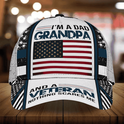 I Am A Dad Grandpa And A Veteran Nothing Scares Me Multicolor Veteran 3D Cap