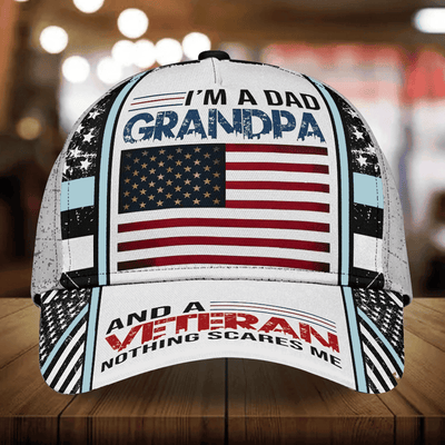 I Am A Dad Grandpa And A Veteran Nothing Scares Me Multicolor Veteran 3D Cap