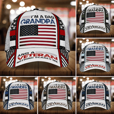 I Am A Dad Grandpa And A Veteran Nothing Scares Me Multicolor Veteran 3D Cap