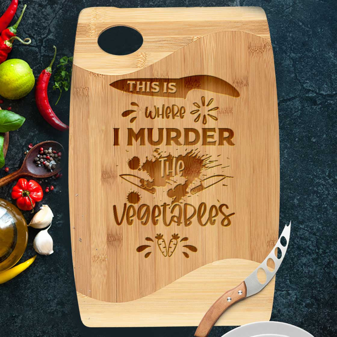Funny Vegetables Kitchen Cutting Board, This Is Where I Murder The Vegetables
