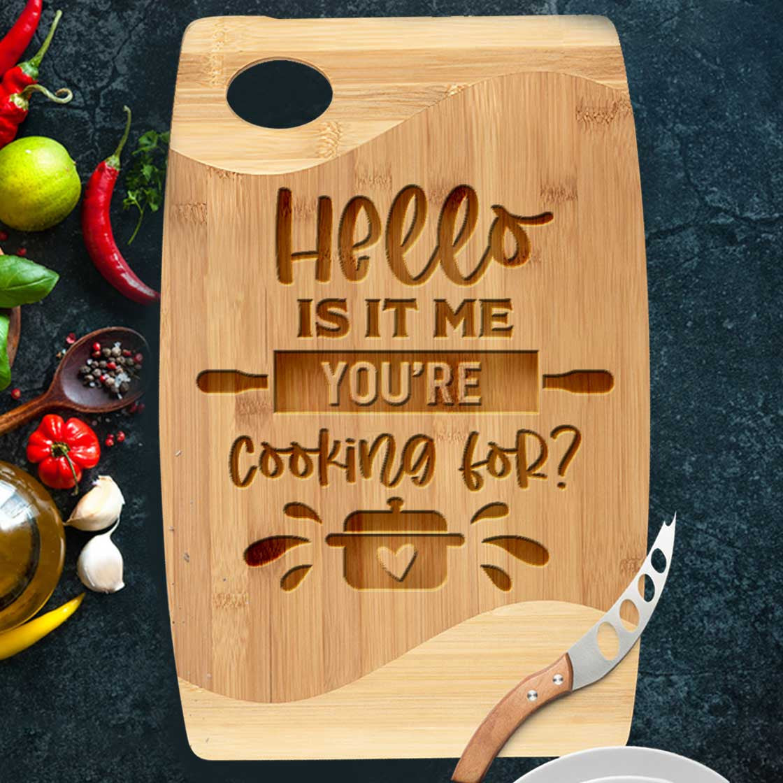 Kitchen Passion Hello Is It Me You're Cooking For Cutting Board