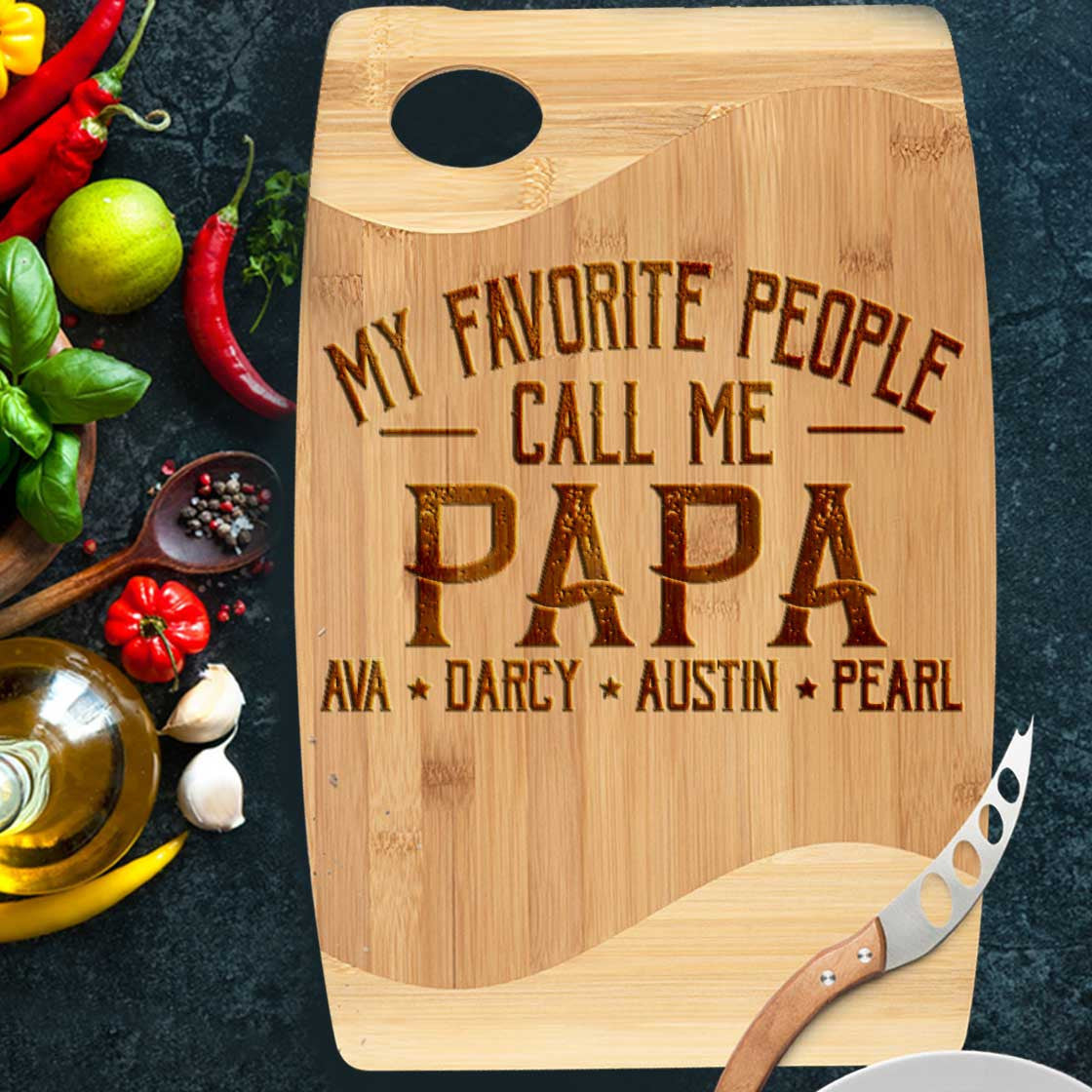 Personalized My favorite people call me Papa Cutting Board Kitchen Utensils, Birthday gift for Grandpa
