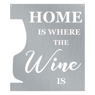 Home Is Where The Wine Is Customized Metal Signs, Custom Metal Sign, Custom Signs, Metal Sign, Metal Laser Cut Metal Signs Custom Gift Ideas