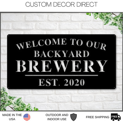 Welcome To Our Backyard Brewery Sign, Personalized Brewery Sign, Home Brewery Sign, Backyard Decor, Welcome Sign, Personalized Sign, Metal Laser Cut Metal Signs Custom Gift Ideas