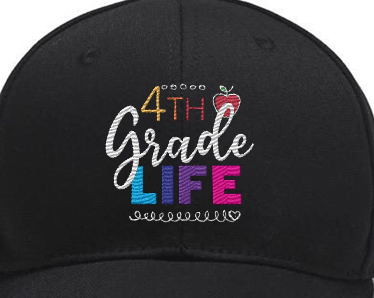 Embroidered 4th Grade Life first Grade Hat, back To School, 4th Grade, school, teacher girl Fouth Grade Custom Embroidered Hats