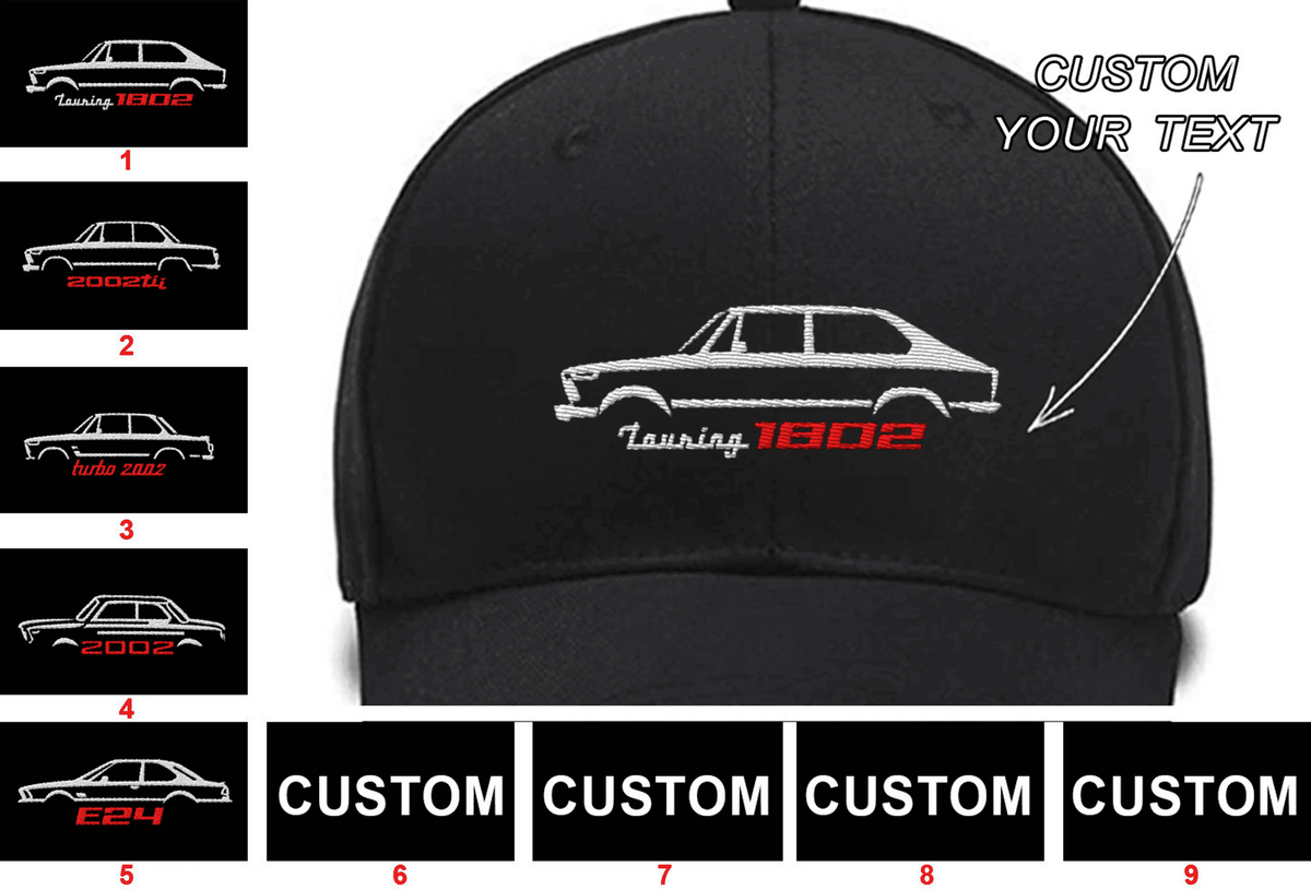 1802 Touring (1971 - 1974) 2002 Tii (1971 - 1973) Turbo 2002 M635 CSi (E24) Collection Embroidered Hats Custom embroidered Hat Custom name Custom Embroidered Hats