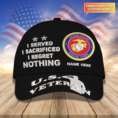 Custom Embroidered Cap - U.S. Veteran - I Served, I Sacrificed, I Regret Nothing