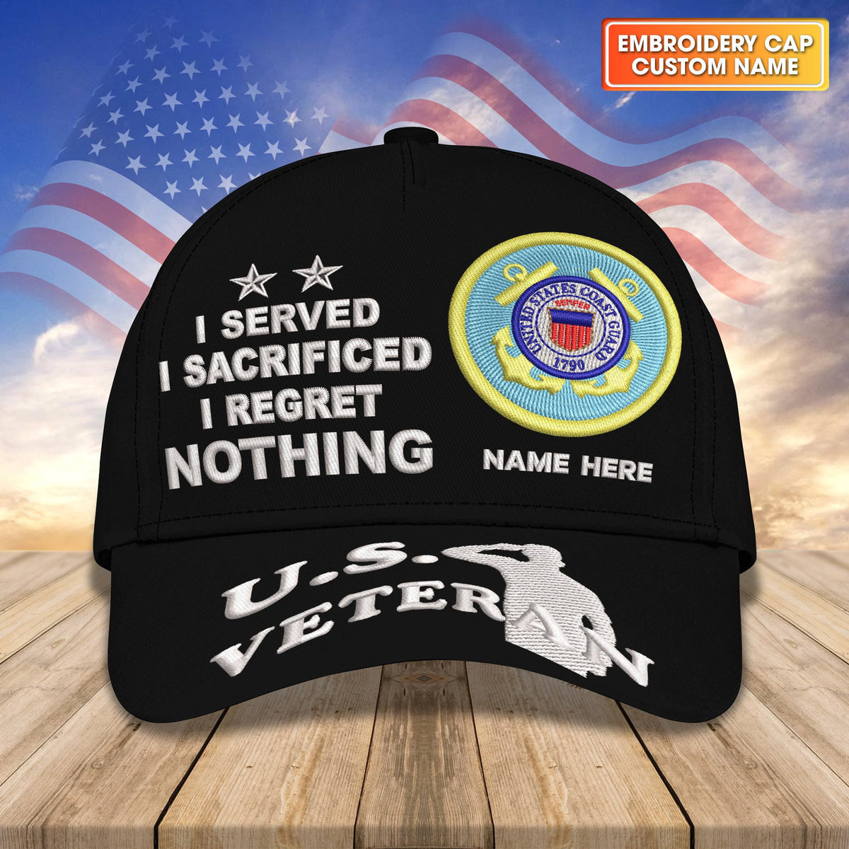 Custom Embroidered Cap - U.S. Veteran - I Served, I Sacrificed, I Regret Nothing