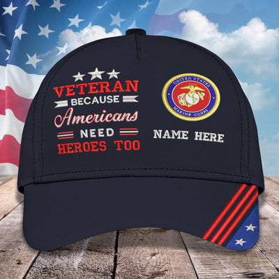Custom Embroidery Cap - Veteran Because American Need Heroes Too
