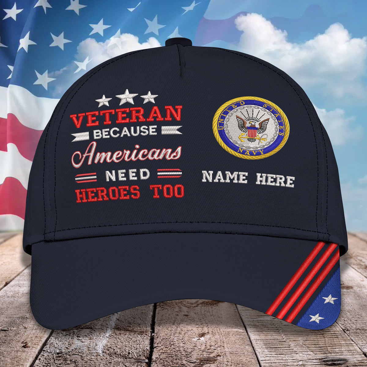 Custom Embroidery Cap - Veteran Because American Need Heroes Too