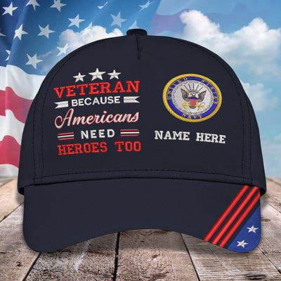 Custom Embroidery Cap - Veteran Because American Need Heroes Too