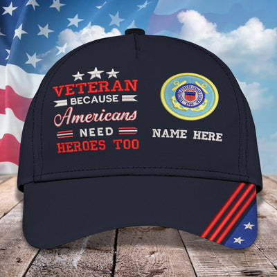 Custom Embroidery Cap - Veteran Because American Need Heroes Too
