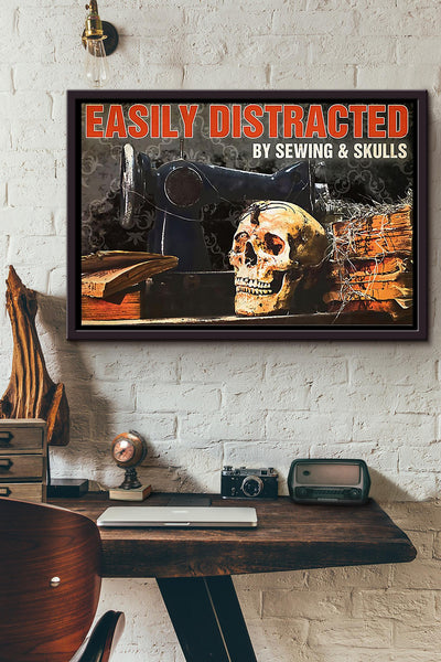 Easily Distracted By Sewing And Skulls Poster n Framed Matte Canvas