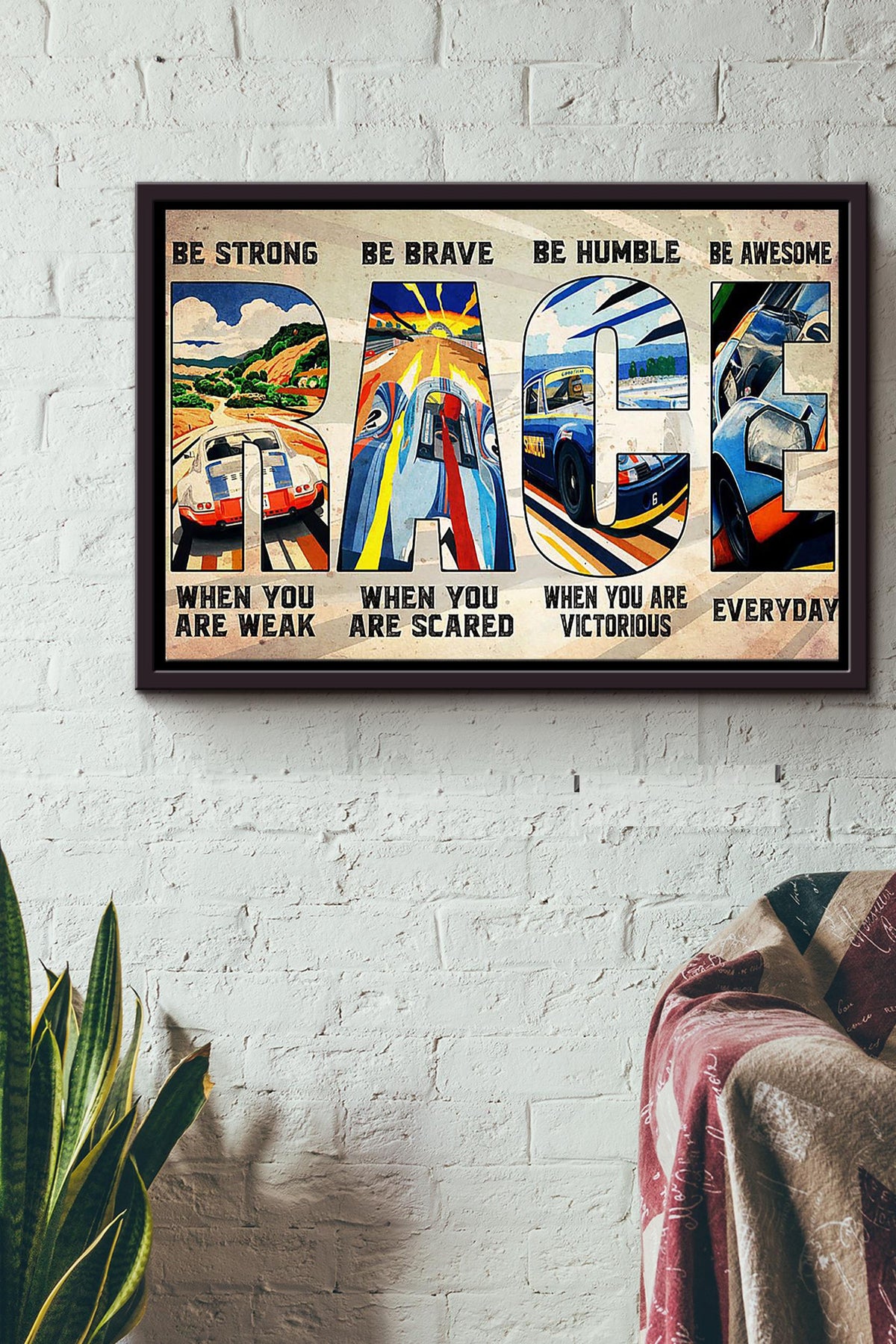 Be Strong Be Brave Be Humble Be Awesome Car Racing Poster n Framed Matte Canvas
