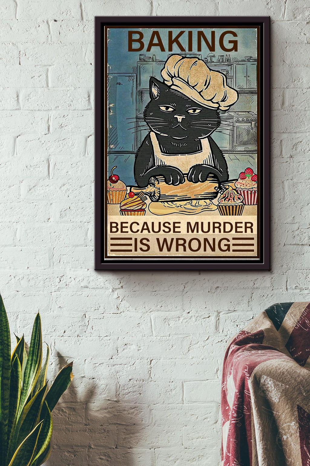 Black Cat Baking Because Murder Is Wrong Poster - Decor Wall Art - Gift For Baker Bread Baker Bakery Framed Matte Canvas Framed Prints, Canvas