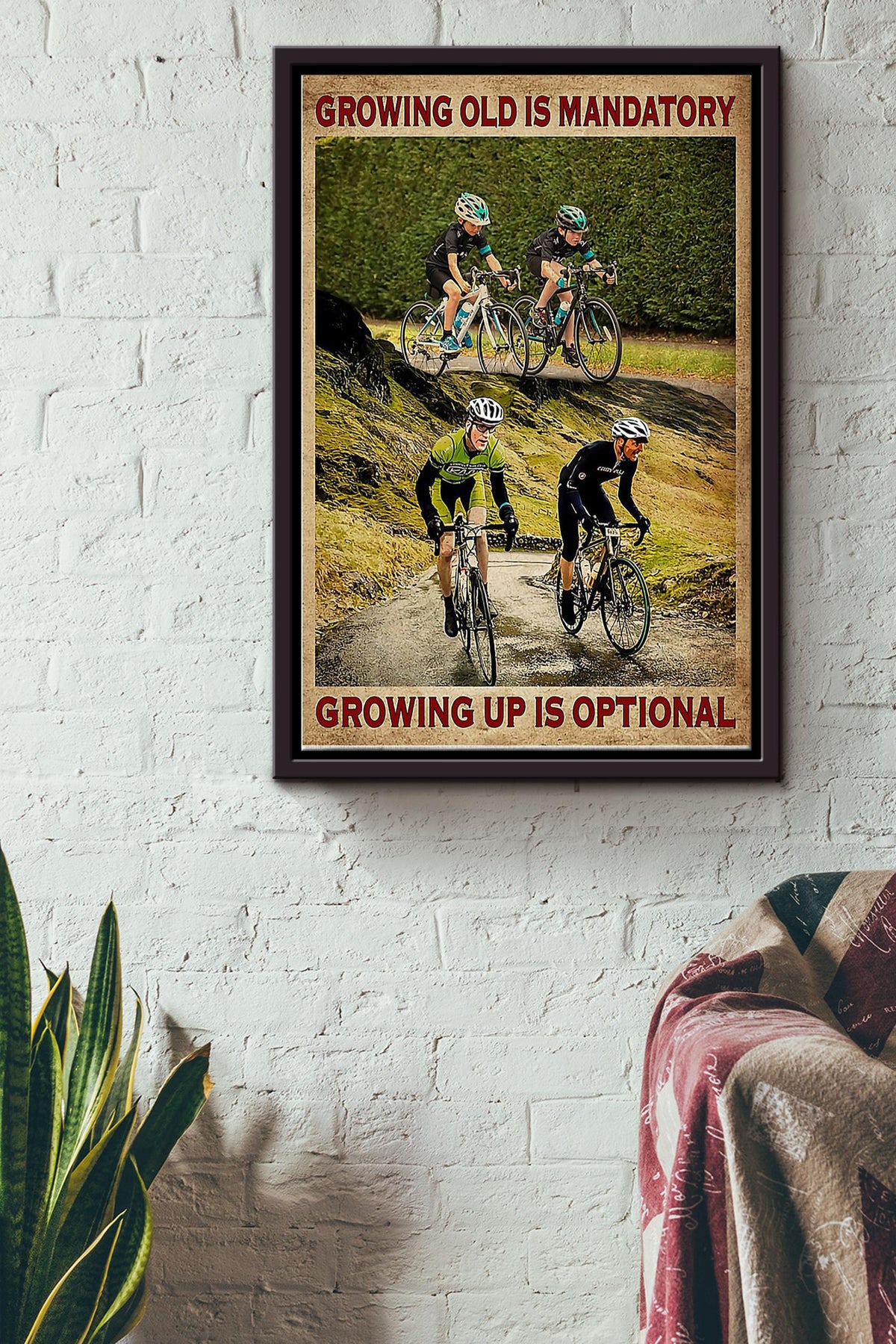 Growing Old In Mandatory Growing Up Is Optional Cycling Poster Framed Matte Canvas