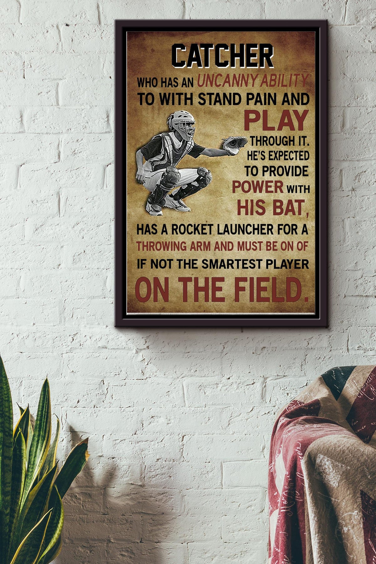 Catcher Has An Uncanny Ability To With Stand Pain And Play Through It Poster - Baseball Wall Art - Gift For Athletes Sportman Sportwoman Baseball Player Framed Matte Canvas Framed Prints, Canvas
