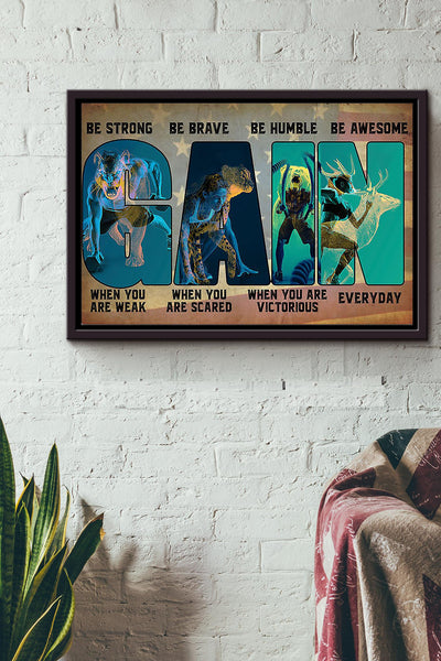 Be Strong Be Brave Be Humble Be Awesome Work Out Gym Poster n Framed Matte Canvas