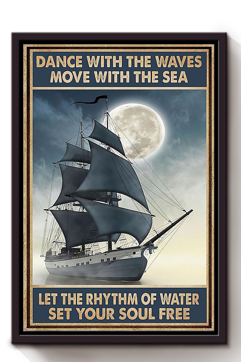 Dance With Waves Move With Sea Inspiration Quote Wall Art Gift For Sailor Adventure Lover Framed Canvas Framed Prints, Canvas