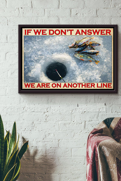 Fishing If We Dont Answer We Are On Another Line n Framed Matte Canvas