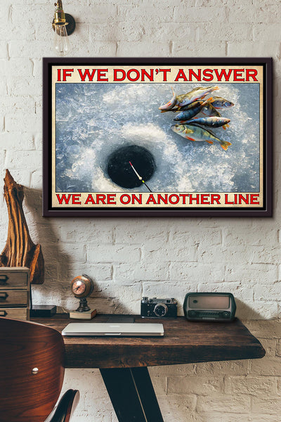 Fishing If We Dont Answer We Are On Another Line n Framed Matte Canvas