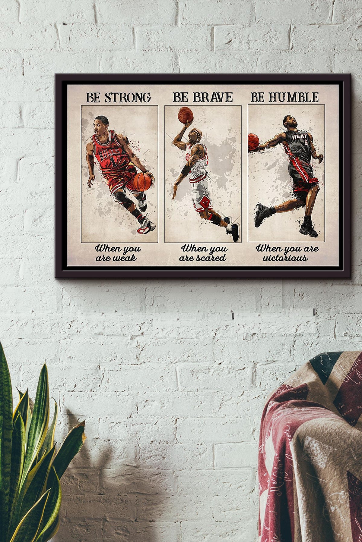 Be Strong Be Brave Be Humble Basketball Player Poster n Framed Matte Canvas