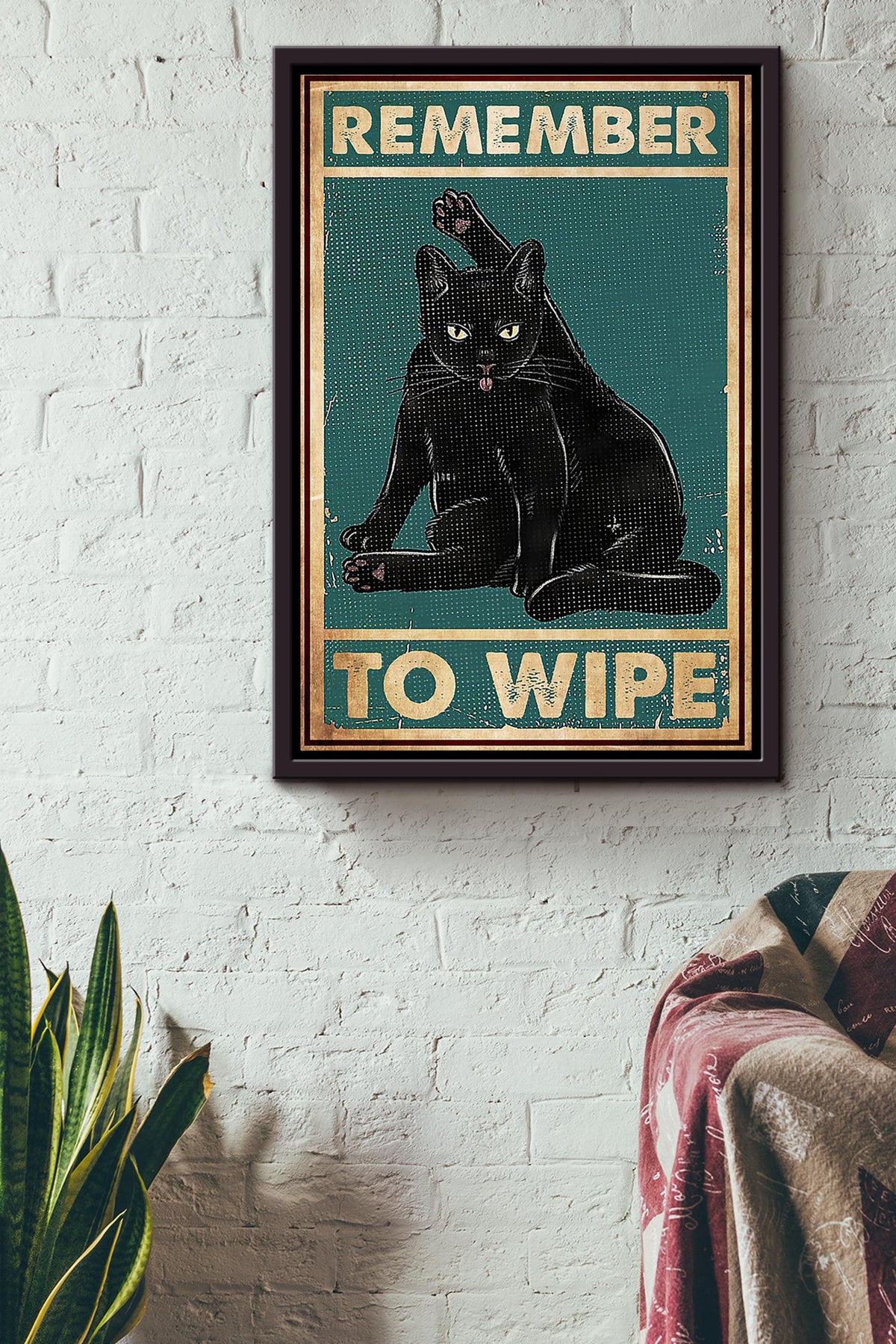 Black Cat Funny Meme Remember To Wipe Gift For Cat Lover Home Decor Housewarming Framed Canvas