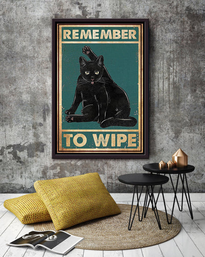 Black Cat Funny Meme Remember To Wipe Gift For Cat Lover Home Decor Housewarming Framed Canvas