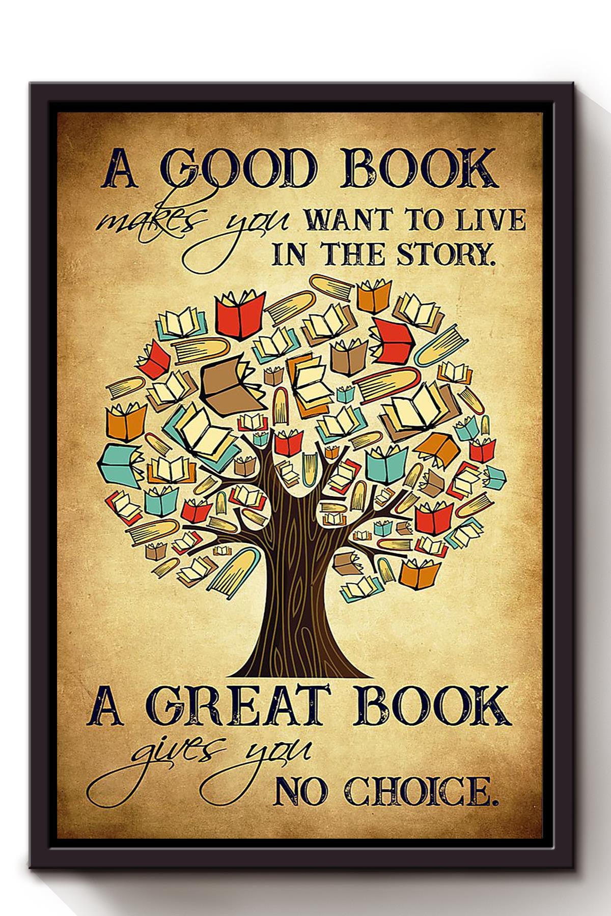 Great Book Gives You No Choice Tree Books Print Gift For Book Lover Reader Nerd Framed Canvas