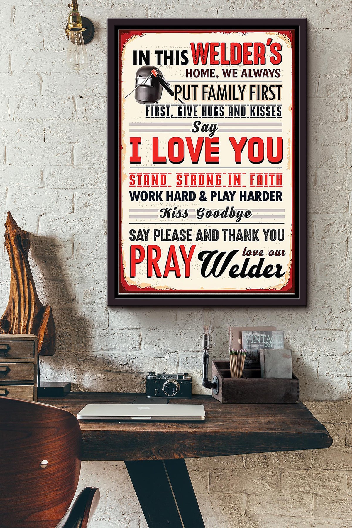 In This Welders Home We Always Put Family First Welder Poster Framed Matte Canvas