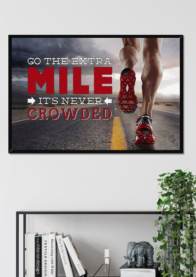Go Extra Mile It's Never Crowded Motivation Quote Wall Art Gift For Marathon Runner Home Decor Framed Prints, Canvas