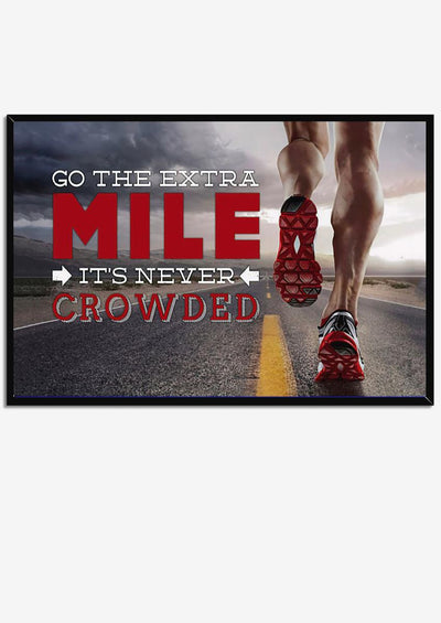 Go Extra Mile It's Never Crowded Motivation Quote Wall Art Gift For Marathon Runner Home Decor Framed Prints, Canvas