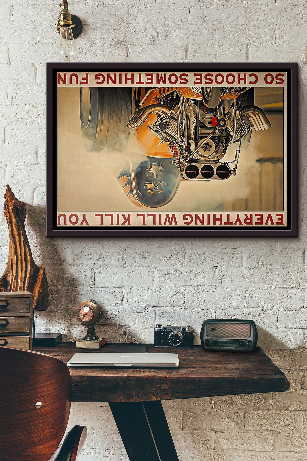 Drag Racer Everything Will Kill You So Choose Something Fun Poster n Framed Matte Canvas