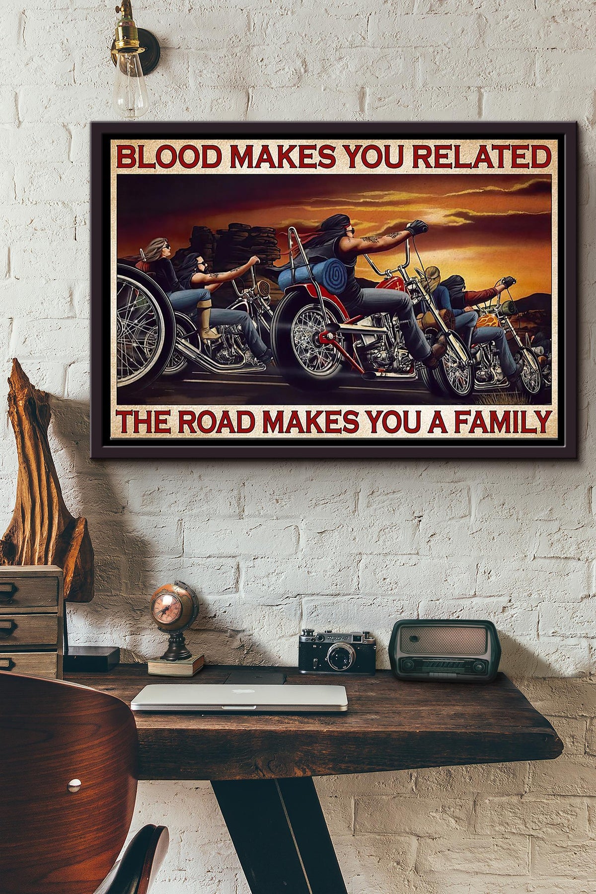 Motorcycling Blood Makes You Feel Related The Road Makes You A Family Poster n Framed Matte Canvas