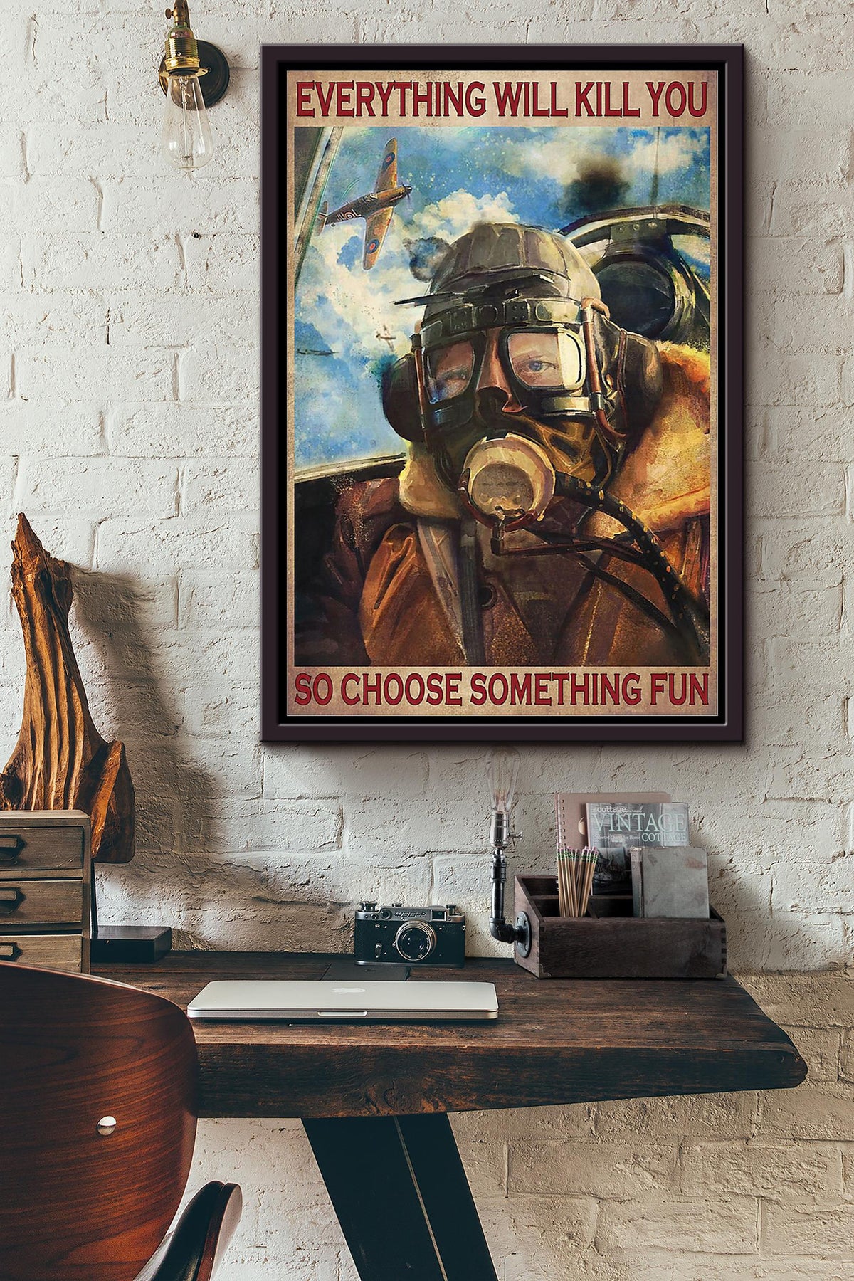 Everything Will Kill You Choose Something Fun Motivation Quote Gift For Pilot 01 Framed Canvas