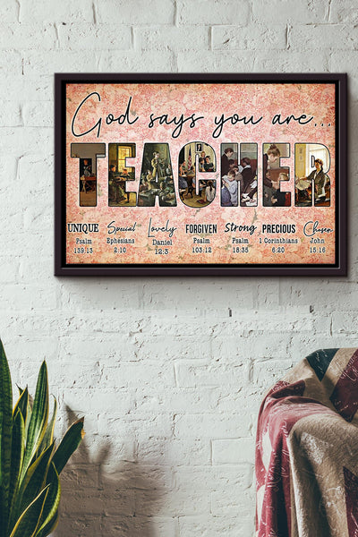God Says You Are A Teacher Poster n Framed Matte Canvas
