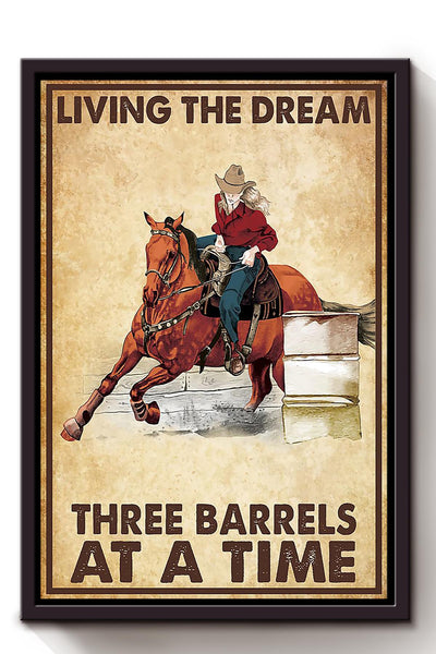 Living The Dream Three Barrels Cowgirl Poster Horse Riding Wall Art Cowgirl Cowboy Gift (3) Framed Canvas Framed Prints, Canvas