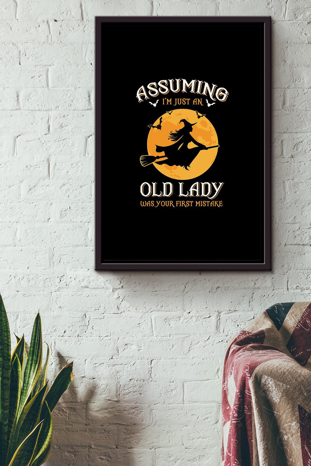 Assuming I'm An Old Lady Was Your First Mistake Halloween Wall Decor Gift For Pumpkin Carving Ideas Halloween Decorations Haunted Houses Framed Canvas