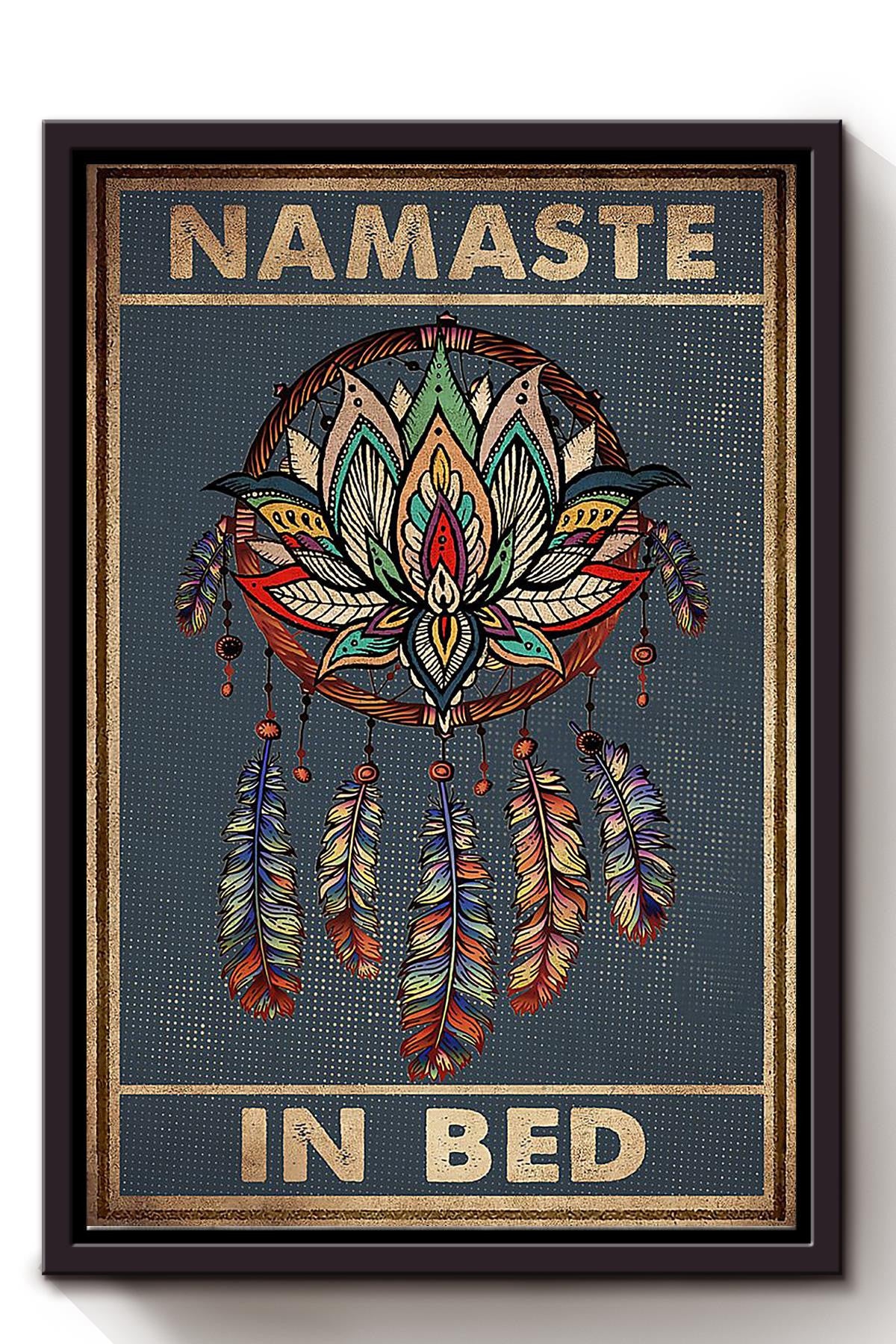 Dreamcatcher Namaste In Bed Bedroom Wall Decor For Yoga Lover Framed Canvas