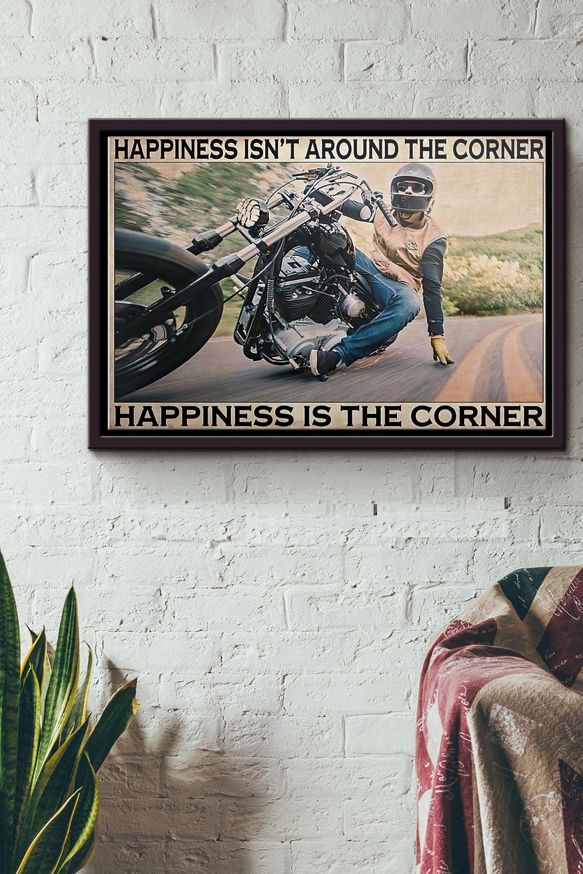 Motorcycle Corner Hapiness Isnt Around The Corner Poster n Framed Matte Canvas